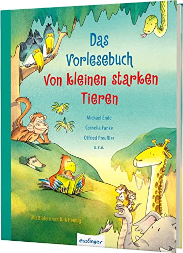 Das Vorlesebuch von kleinen starken Tieren von Esslinger Verlag